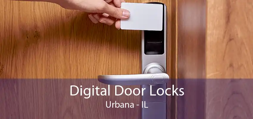 Digital Door Locks Urbana - IL