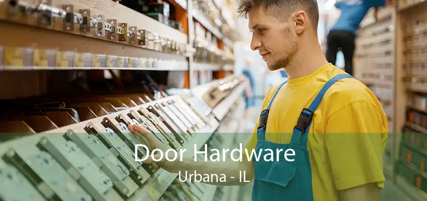 Door Hardware Urbana - IL