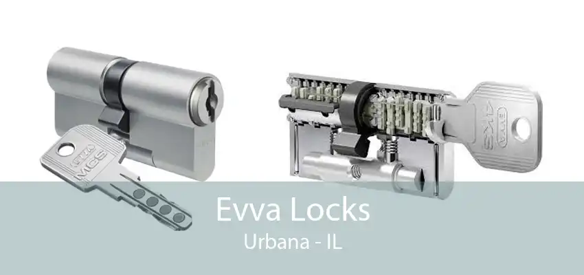 Evva Locks Urbana - IL