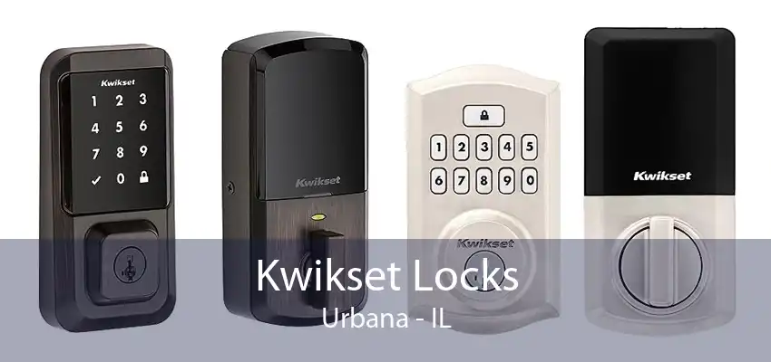 Kwikset Locks Urbana - IL