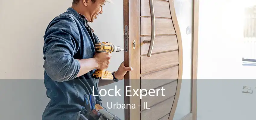 Lock Expert Urbana - IL